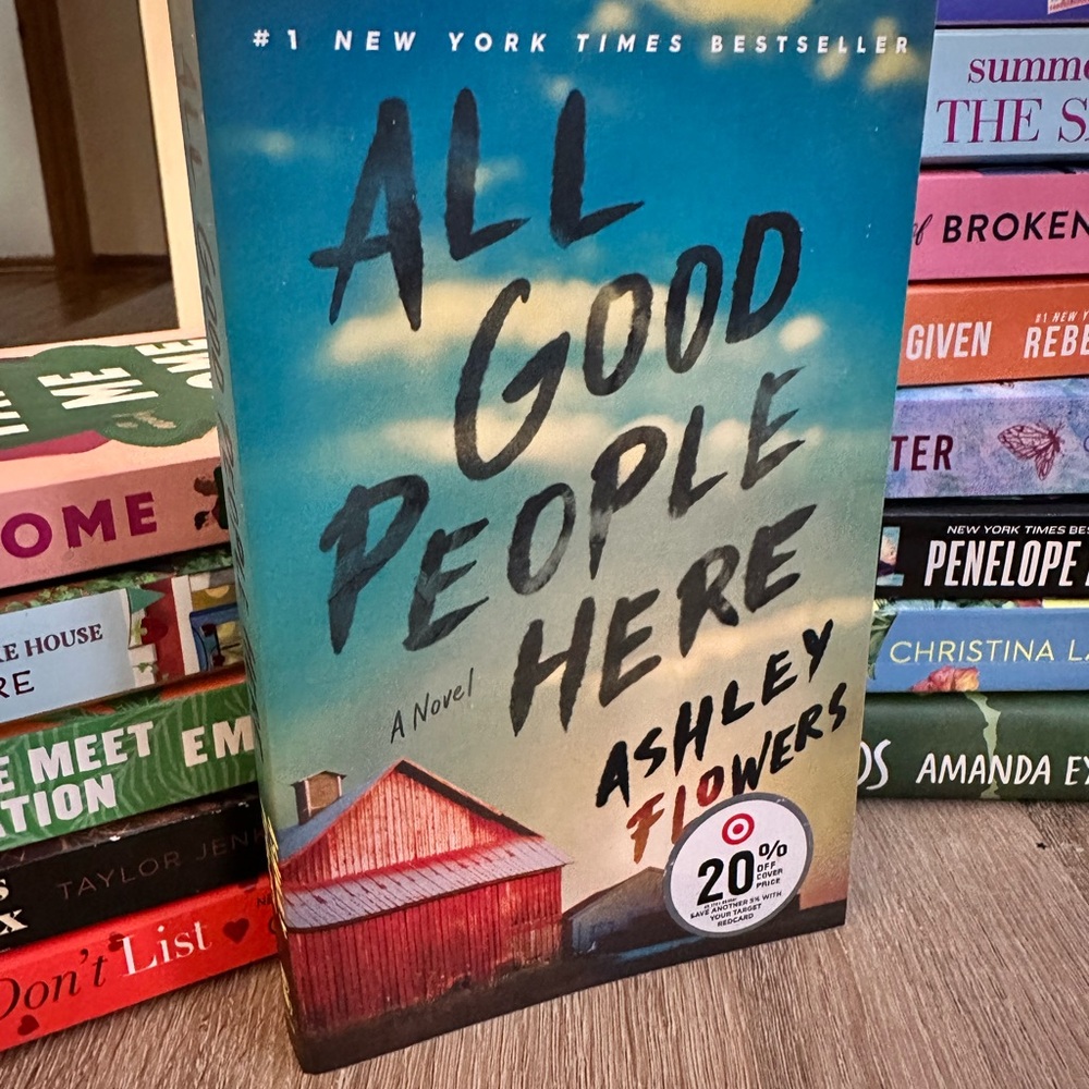 All Good People Here Novel by Ashley Flowers
